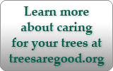 treesaregood.org - Tree Care Tips